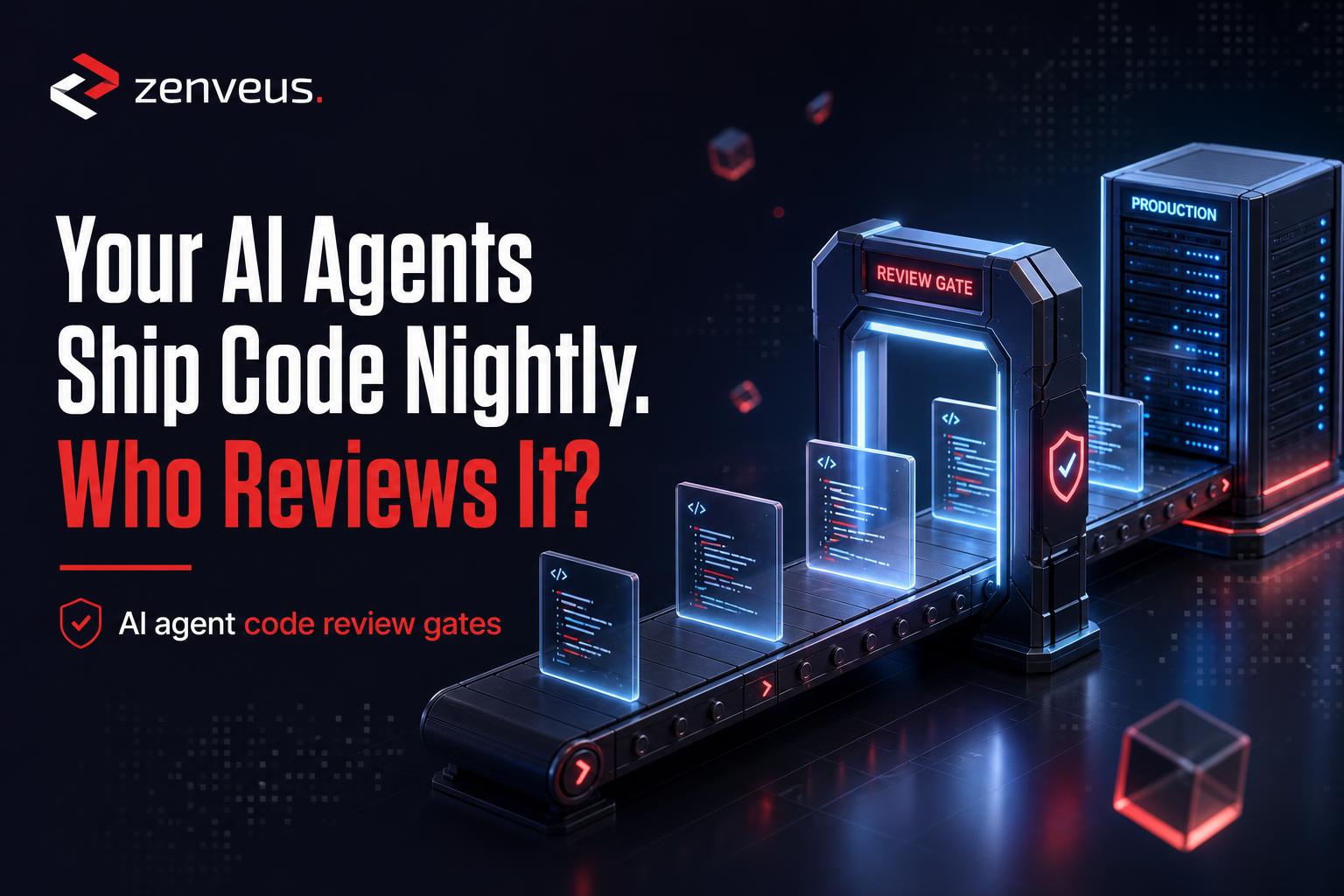 Your AI Agents Ship Code Nightly. Who Reviews It?